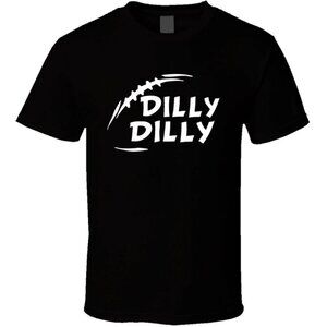 Dilly Dilly Funny Football Cheer Game Day Tailgate Drinking Fan Gift T-Shirt